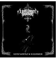 Unhuman Disease - Into Satan's Kingdom