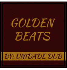 Unidade DUB - Golden Beats