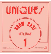 Uniques - Show Case Volume 1