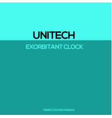 Unitech - Exorbitant Clock