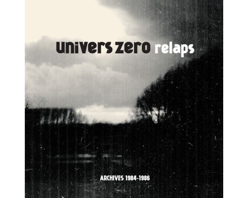 Univers Zero - Relaps (Archives 1984-1986)