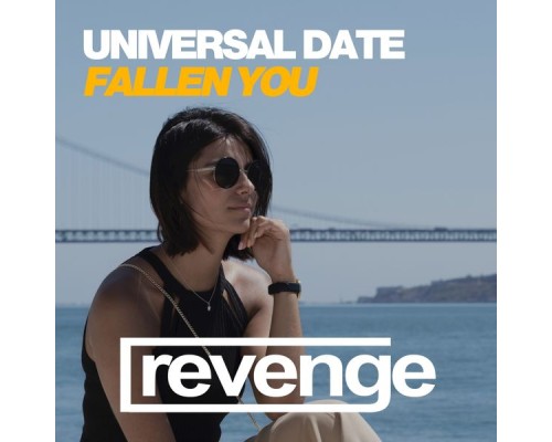 Universal Date - Fallen You