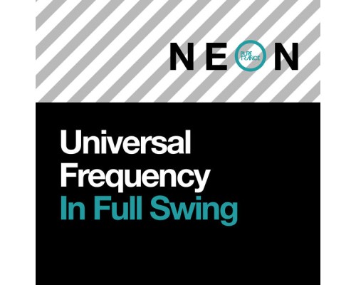 Universal Frequency - In Full Swing