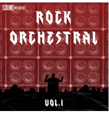 Universal Production Music - Rock Orchestral, Vol. 1