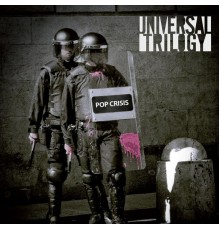 Universal Trilogy - Pop Crisis