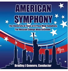 University of Texas at El Paso Wind Symphony, Messiah College Wind Ensemble, Bradley J Genevro - American Symphony