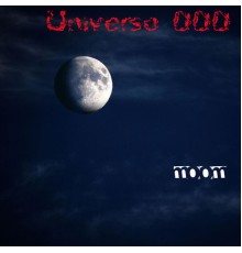 Universo 000 - MooM