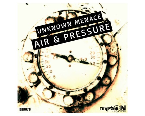 Unknown Menace - Air & Pressure