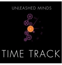 Unleashed Minds - Time Track