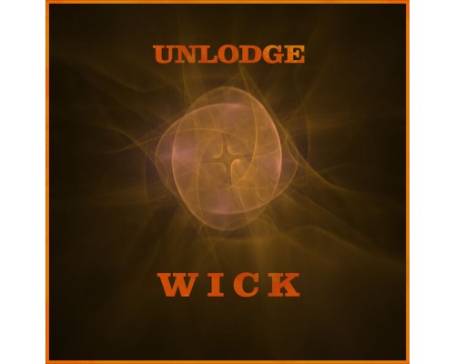 Unlodge - Wick