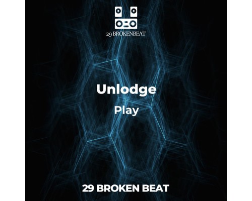 Unlodge - Play