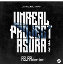 Unreal Project, Asura - Plastic Whales