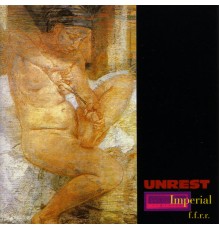 Unrest - Imperial F.F.R.R.