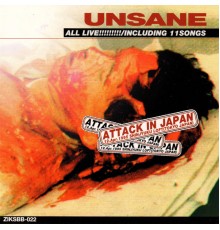 Unsane - Attack in Japan (Live)