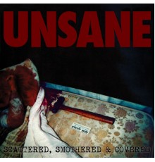 Unsane - Scattered, Smothered & Covered