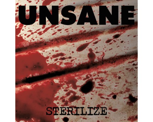 Unsane - Sterilize