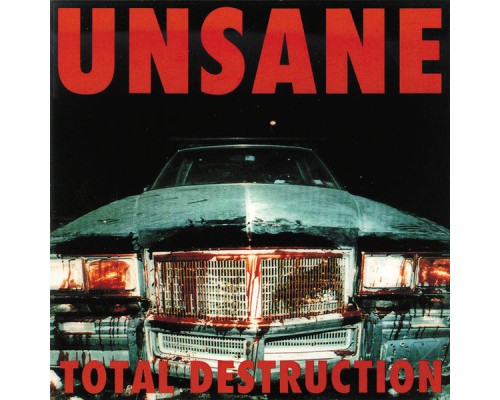 Unsane - Total Destruction