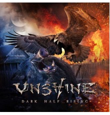 Unshine - Dark Half Rising