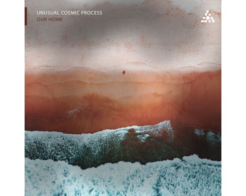 Unusual Cosmic Process - Our Home