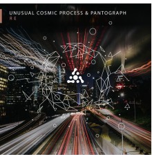 Unusual Cosmic Process, Pantograph - RE