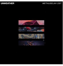 Unweather - Methuselah OST