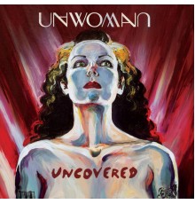 Unwoman - Uncovered