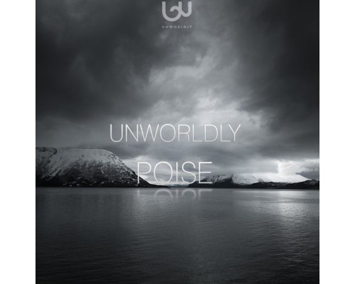 Unworldly - Poise