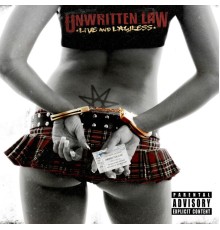 Unwritten Law - Live and Lawless