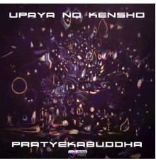 Upaya no Kensho - Pratyekabuddha