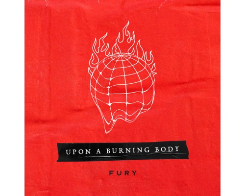 Upon A Burning Body - Fury