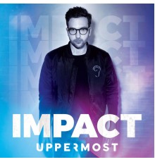 Uppermost - Impact - EP