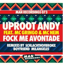 Uproot Andy - Fock Me Avontade