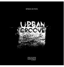 Urban Groove - Ritmos de Pista Pt. 2