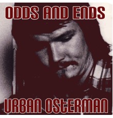 Urban Osterman - Odds and Ends