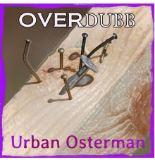 Urban Osterman - Overdubb