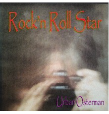 Urban Osterman - Rock'n Roll Star