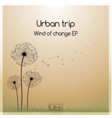 Urban Trip - Wind of change