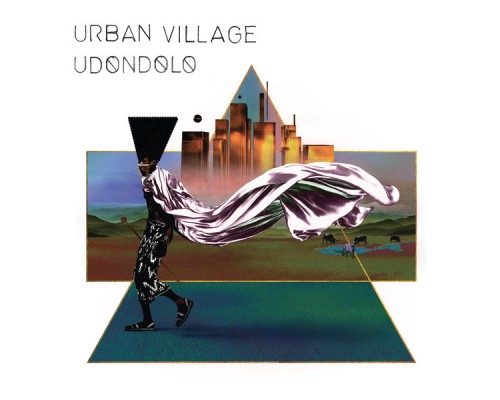 Urban Village - Udondolo