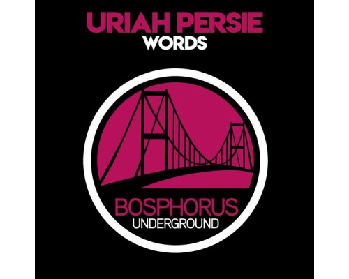 Uriah Persie - Words