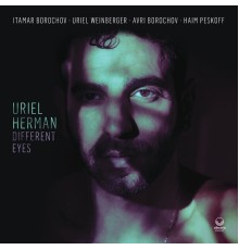 Uriel Herman - Different Eyes