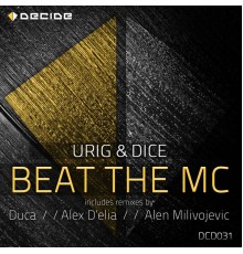 Urig & Dice - Beat the MC