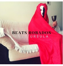 Ursula - Beats Robados