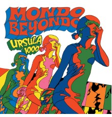 Ursula 1000 - Mondo Beyondo