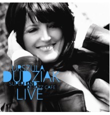 Urszula Dudziak - Urszula Dudziak Super Band Live At Jazz Cafe