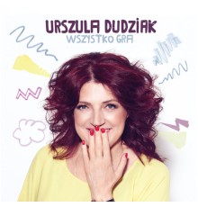 Urszula Dudziak - Wszystko gra