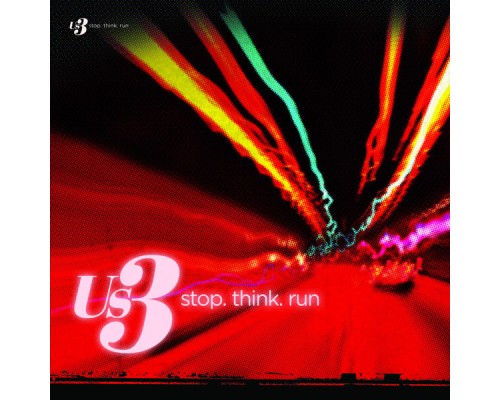 Us3 - stop. think. run