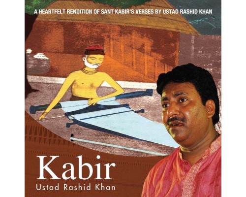 Ustad Rashid Khan - Kabir