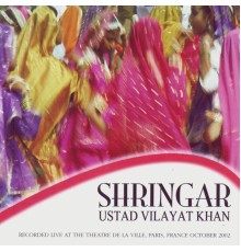 Ustad Vilayat Khan - Shringar