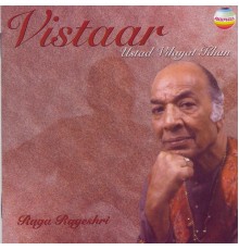 Ustad Vilayat Khan - Vistaar