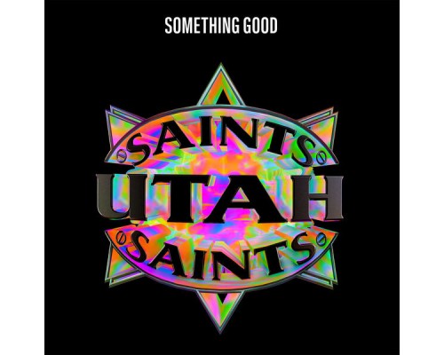 Utah Saints - Something Good